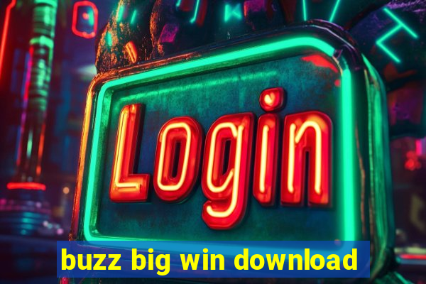 buzz big win download